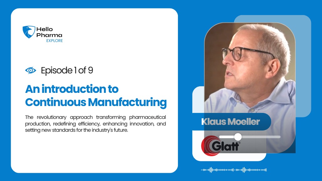 Continuous Manufacturing Unveiled with Klaus Moeller (Glatt)